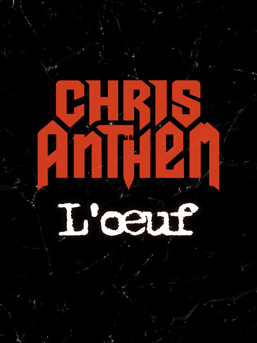 Title details for L'oeuf by Chris ANTHEM - Available